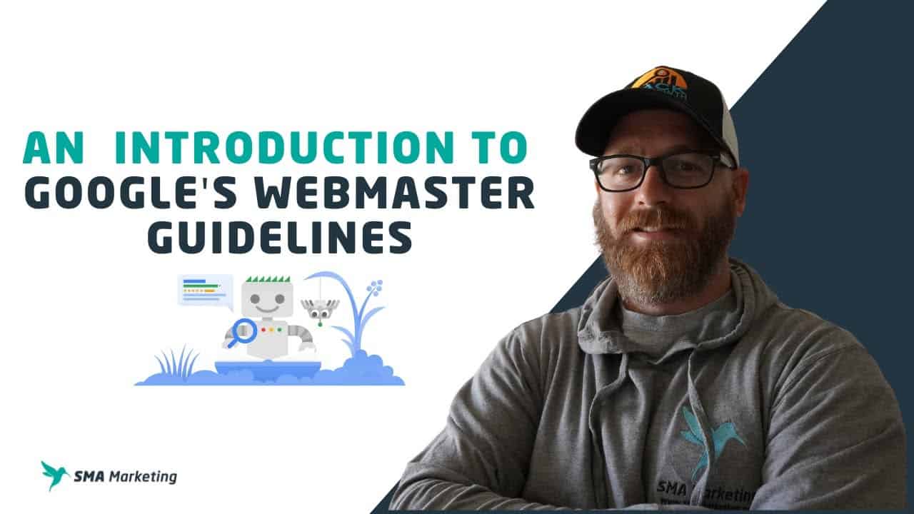 Google Webmaster Guidelines – Back to Basics