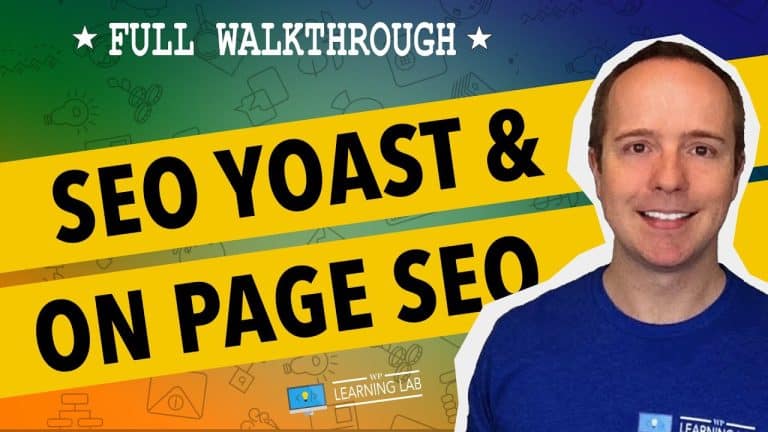 Complete Walkthrough: Step-by-Step Guide to Setting up and Installing Yoast SEO [2018] on Your WordPress Site