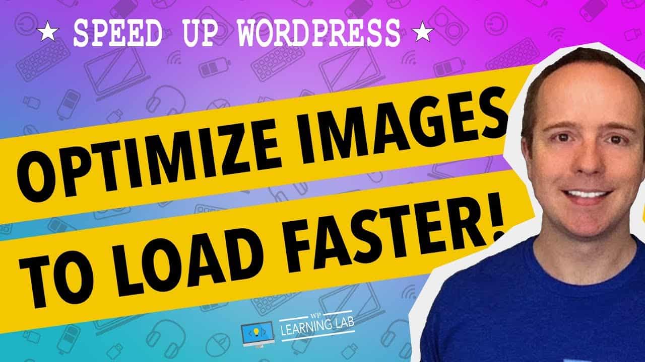 2 Ways To Optimize Images For Web And Faster Page Load Speeds