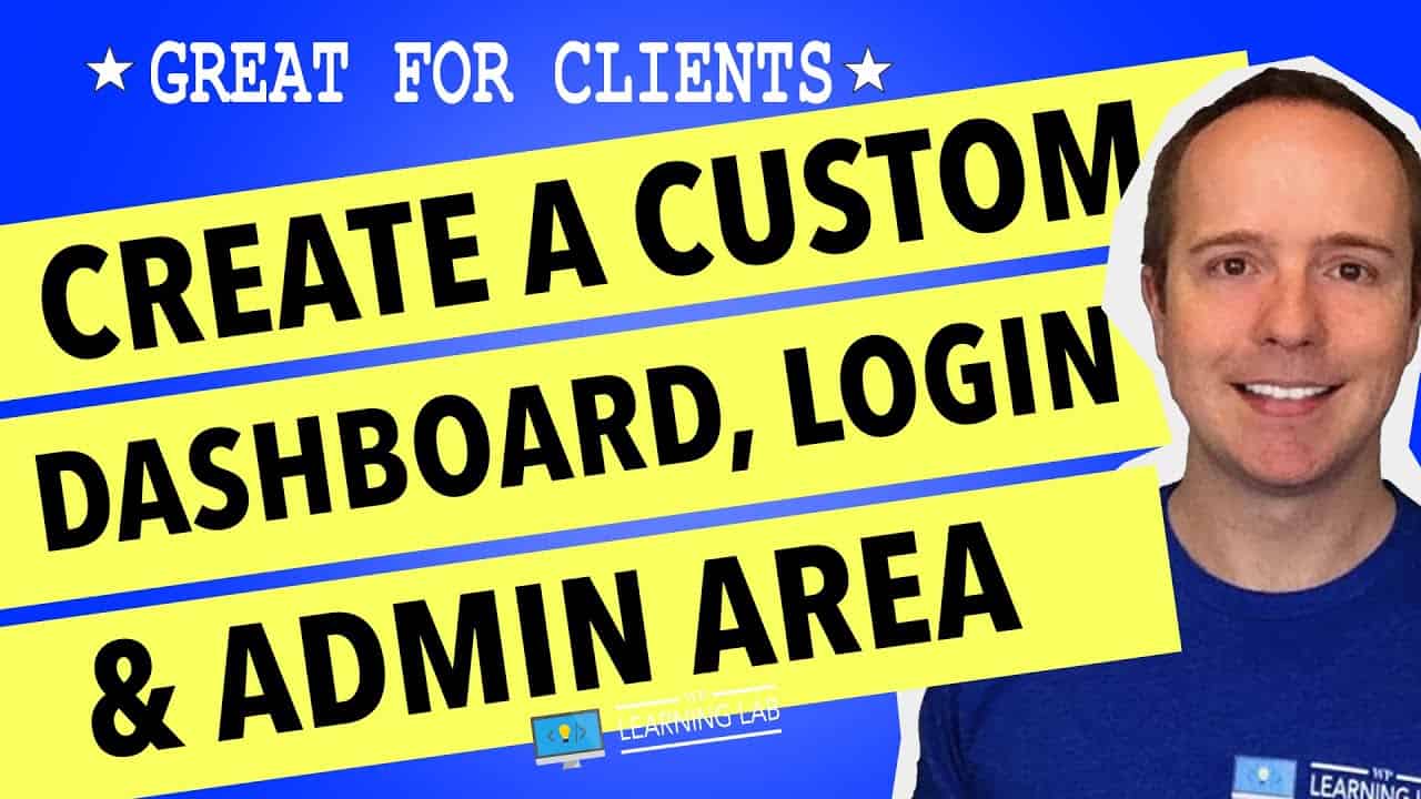 WordPress Dashboard Customization With Custom Login Page & White-Labeled Admin Area