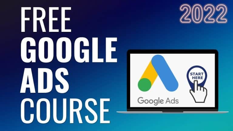 The Ultimate 2023 Google Ads Course: A Comprehensive, Step-By-Step Tutorial on Google AdWords