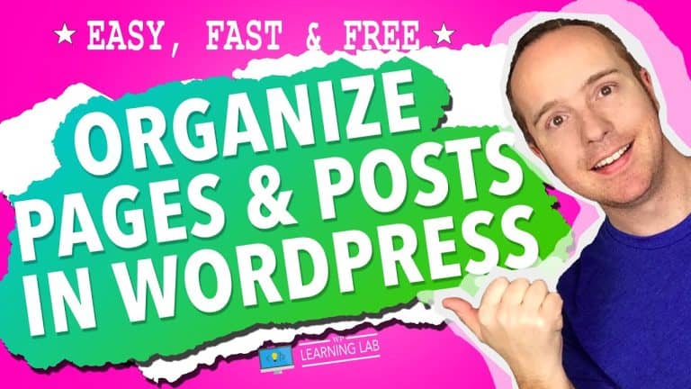 A Comprehensive Guide to Organizing Pages and Posts in WordPress