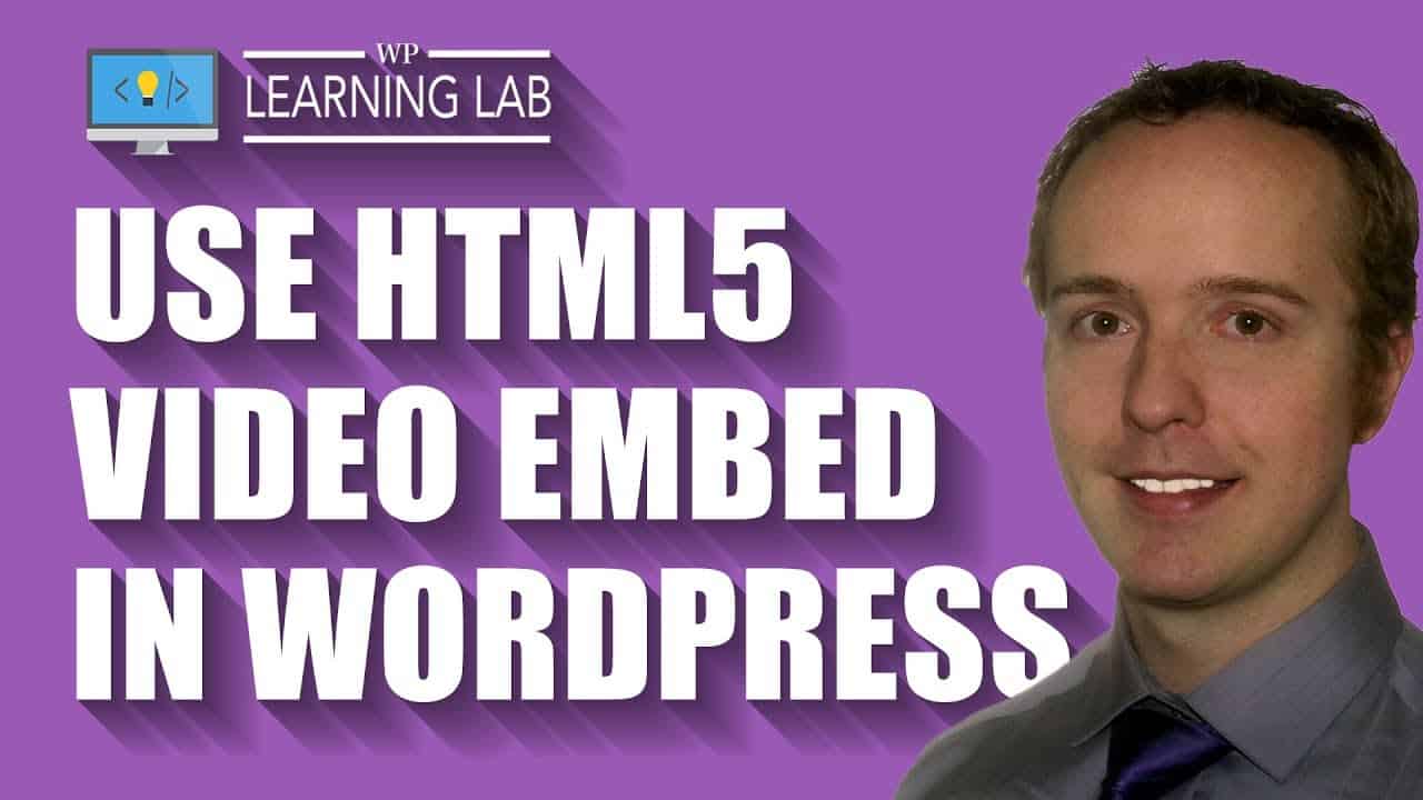 HTML5 Video Player WordPress - Free Embed Code With This Tutorial