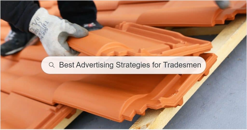 Effective Advertising Strategies for Tradesmen